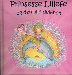 Prinsesse Lillefe og den lille delfinen