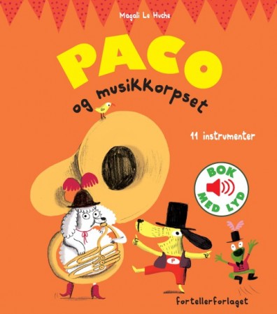 Paco og musikkorpset - Bok med lyd