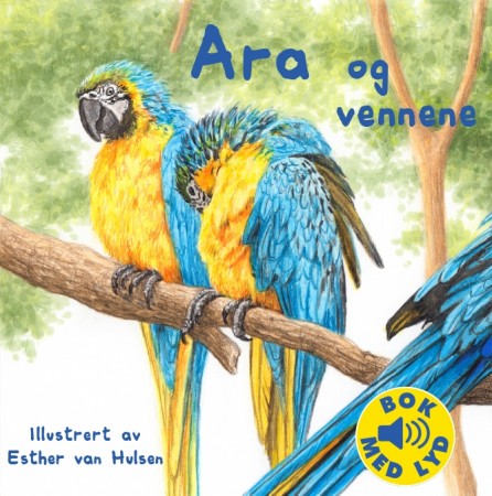 Ara og vennene - Bok med lyd