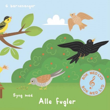 Syng med - Alle fugler - Bok med lyd