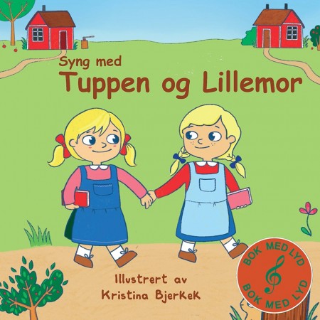 Syng med - Tuppen og Lillemor - Bok med lyd