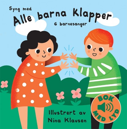 Syng med - Alle barna klapper - Bok med lyd