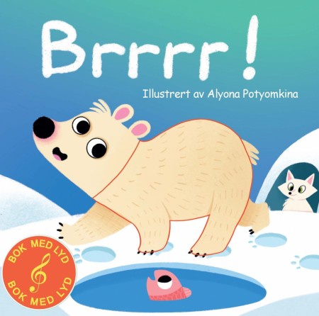 Brrrr - Taktil bok med lyd 